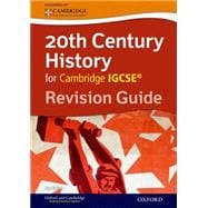 20th Century History for Cambridge IGCSERG Revision Guide