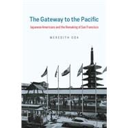 The Gateway to the Pacific book cover, ISBN 9780226592602