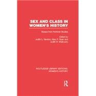 Sex and Class in Women's History: Essays from Feminist Studies