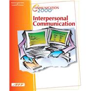 Interpersonal Communication: Evolving Interpersonal Relationships