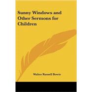 Sunny Windows And Other Sermons For Children