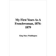 My First Years As a Frenchwoman, 1876-1879