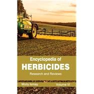 Encyclopedia of Herbicides: Research and Reviews