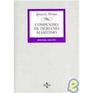 Compendio de derecho maritimo / Compendium of Maritime Law