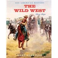 The Wild West 1804-1890