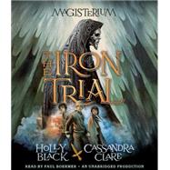 The Iron Trial Book One of Magisterium