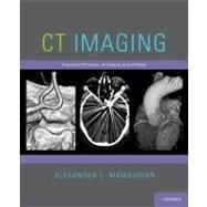 CT Imaging Practical Physics, Artifacts, and Pitfalls