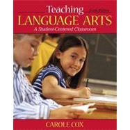 Teaching Language Arts : A Student-Centered Classroom