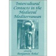 Intercultural Contacts in the Medieval Mediterranean: Studies in Honour of David Jacoby