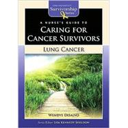 A Nurse's Guide to Caring for Cancer Survivors