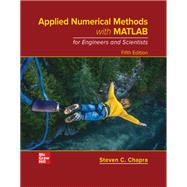 Applied Numerical Methods with MATLAB for Engineers and Scientists [Rental Edition]