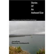 Stories of an Awkward Size