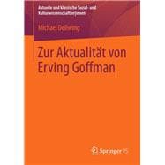Zur Aktualität Von Erving Goffman