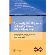 Trustworthy Eternal Systems via Evolving Software, Data and Knowledge