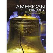 MIDDLE GRADES AMERICAN HISTORY 2016 BEGINNINGS THROUGH RECONSTRUCTION STUDENT EDITION GRADE 8