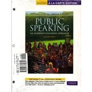 Public Speaking: An Audience, Centered Approach, Books a la Carte Plus MySpeechLab