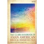 T&t Clark Handbook of Asian American Biblical Hermeneutics