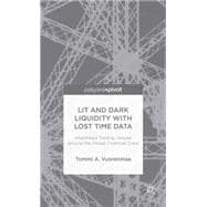 Lit and Dark Liquidity with Lost Time Data Interlinked Trading Venues around the Global Financial Crisis