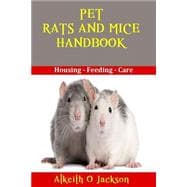 Pet Rats and Mice Handbook