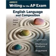 AMSCO Writing for the AP Exam: English Language and Composition