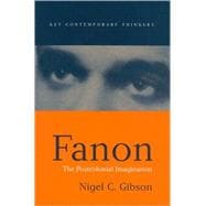 Fanon The Postcolonial Imagination