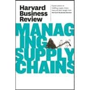 Harvard Business Review on Managing Supply Chains