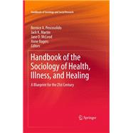 Handbook of the Sociology of Health, Illness, and Healing