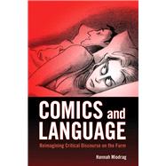 Comics and Language: Reimagining Critical Discourse on the Form