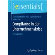 Compliance in Der Unternehmenskrise