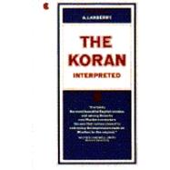 Koran Interpreted : A Translation