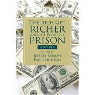 The Rich Get Richer and the Poor Get Prison