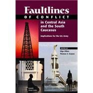 Faultlines Conflict Central Asia & the South Caucasus