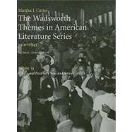The Wadsworth Themes American Literature Series, 1910-1945 Theme 16 Poetry and Fiction of War and Social Conflict