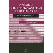 Applying Quality Management in Healthcare