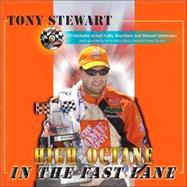 Tony Stewart : High Octane in the Fast Lane