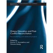 History Education and Post-Conflict Reconciliation