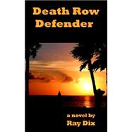 Death Row Defender