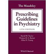 The Maudsley Prescribing Guidelines in Psychiatry13e