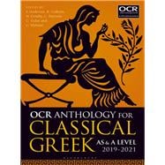 OCR Anthology for Classical Greek As and A Level 2019-2021