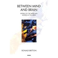 Between Mind and Brain
