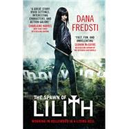 The Spawn of Lilith A Lilith Novel