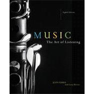 Music: The Art of Listening, 8th Edition