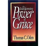 The Transforming Power of Grace