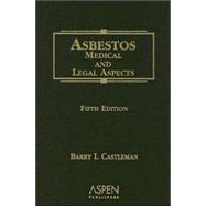 Asbestos : Medical and Legal Aspects