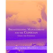 Breastfeeding Management for the Clinician