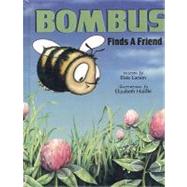 Bombus Finds a Friend/The Bombus Creativity Book [With Bumblebee Necklace]