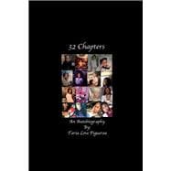 32 Chapters An Autobiography by: Taria Love Figueroa