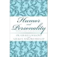 Humor and Personality: With the Ego, Self-concept and Self-esteem