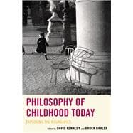 Philosophy of Childhood Today Exploring the Boundaries