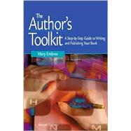 Author's Toolkit : A Step-by-Step Guide to Writing and Publishing Your Book